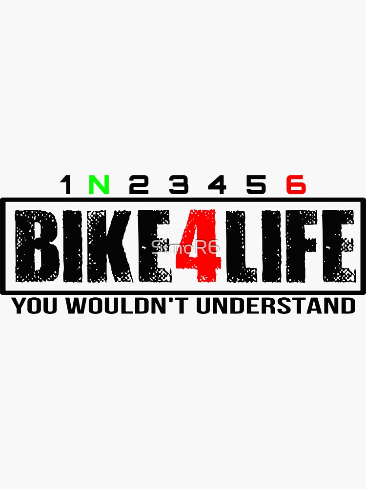 "Bike 4 life 1N23456" Sticker for Sale by SimoR6 Redbubble