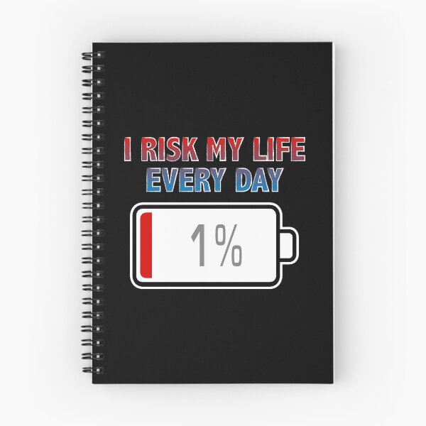 Item preview, I Risk My Life Every Day with Battery at 1% designed and sold by Moodific.
