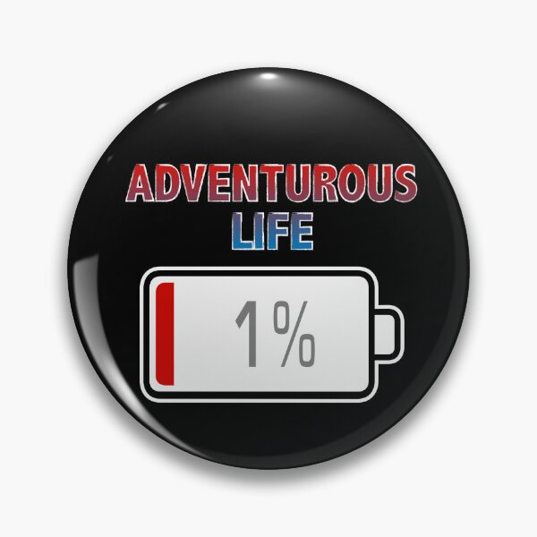 Item preview, Adventurous Life with Battery at 1% designed and sold by Moodific.