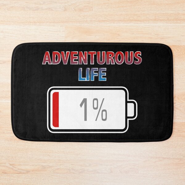 Item preview, Adventurous Life with Battery at 1% designed and sold by Moodific.