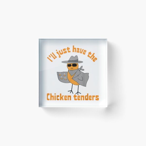 Item preview, I'll Just Have The Chicken Tenders Funny food saying boys designed and sold by Celtec Designer ⭐⭐⭐⭐⭐.
