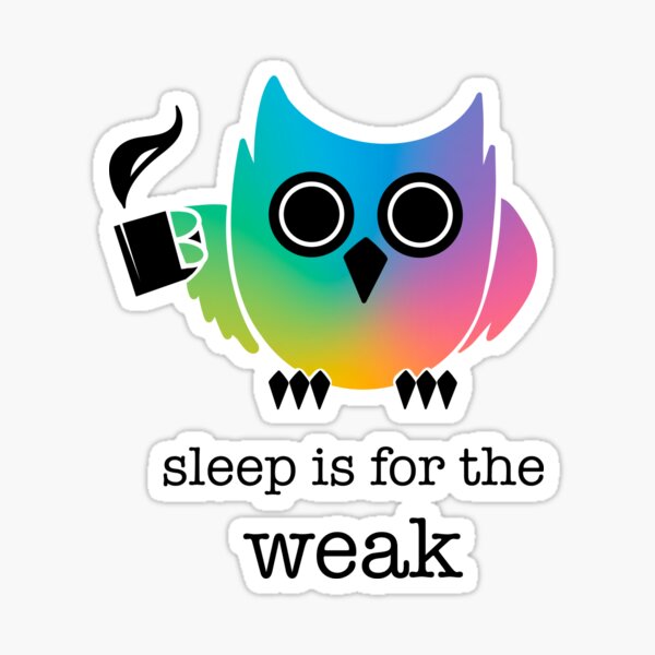 Item preview, Neurodiversity Pride - Insomnia Owl Sleep is For the Weak designed and sold by NDPride.