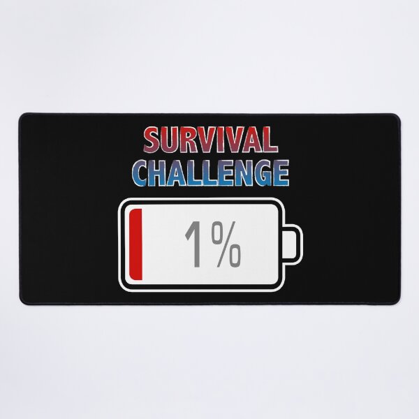 Item preview, Survival Challenge with Battery at 1% designed and sold by Moodific.