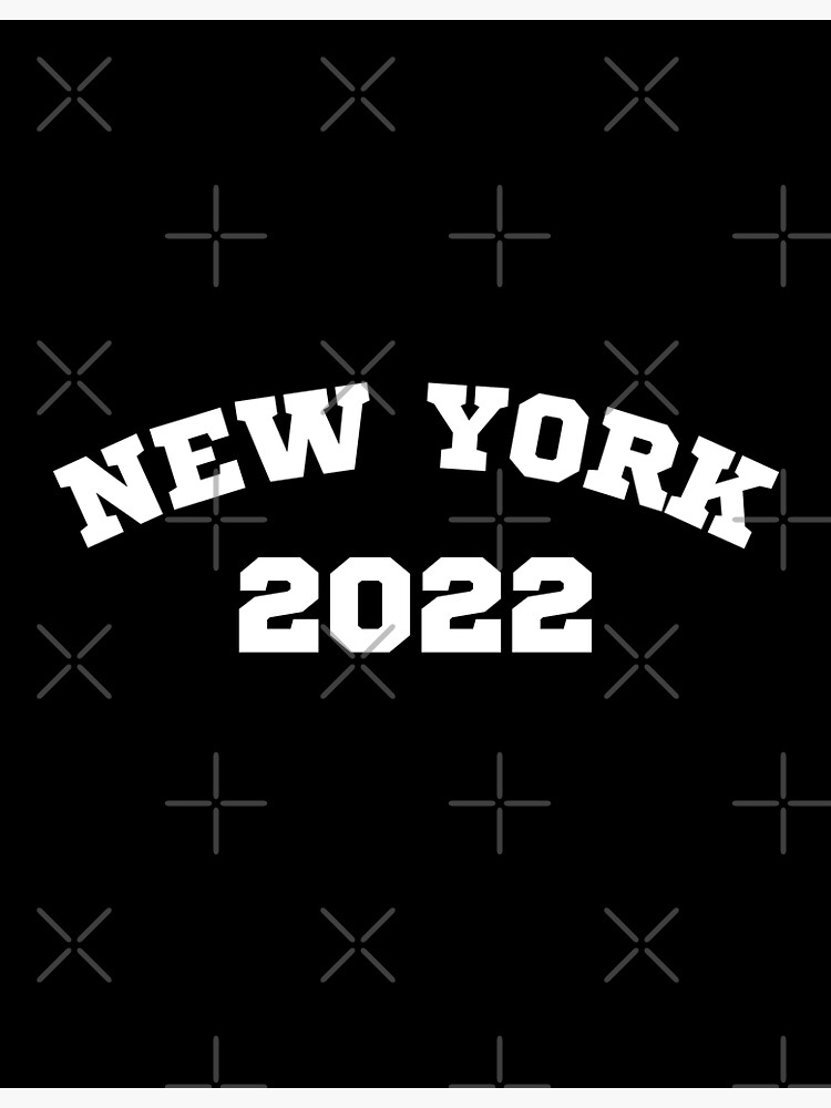 "New York 2022" Poster for Sale by Zeetube Redbubble