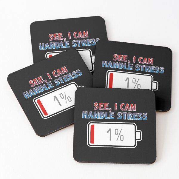 Item preview, See, I Can Handle Stress with Battery at 1% designed and sold by Moodific.