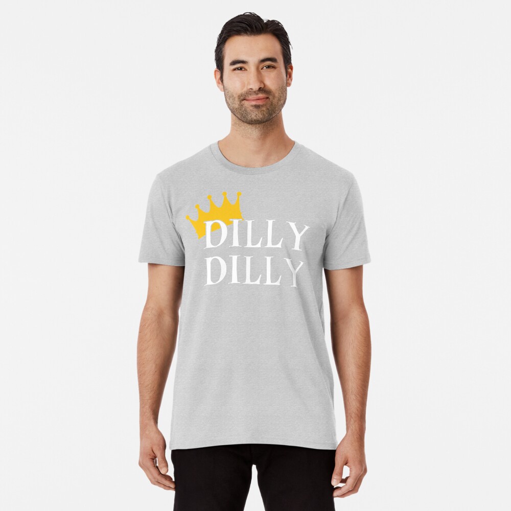 "Dilly Dilly" Tshirt by Heatherleech Redbubble
