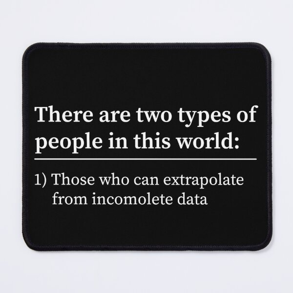 Item preview, There Are Two Types Of People In This World Those Who Can Extrapolate From Incomplete Data designed and sold by OUSSART ⭐⭐⭐⭐⭐.