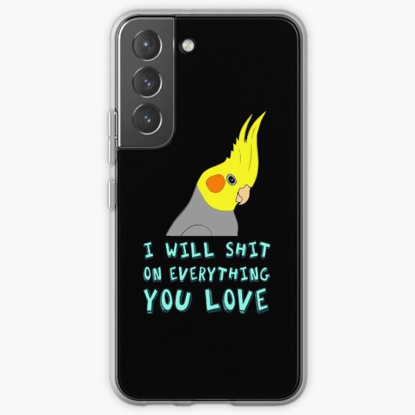 I will shit on everything you like Samsung Galaxy Soft Case