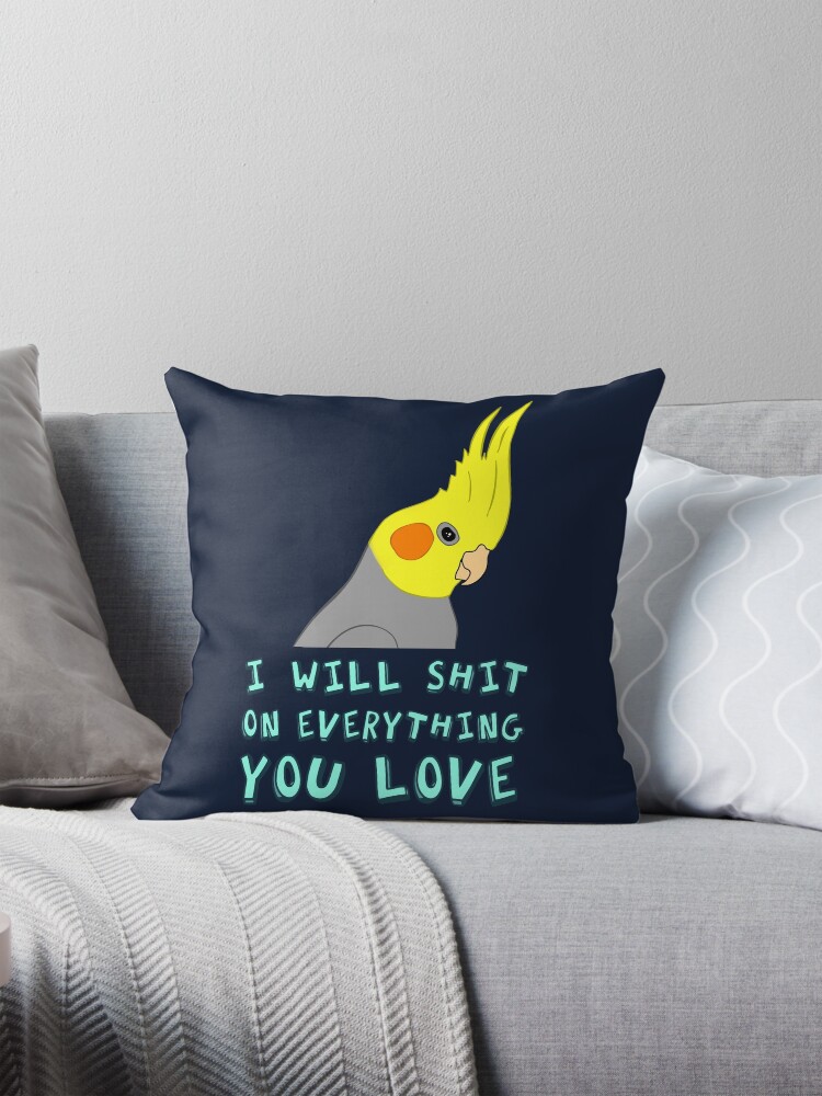 Thumbnail 1 of 4, Pillow, I will shit on everything you like designed and sold by FandomizedRose.