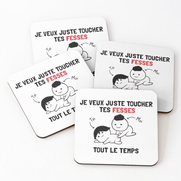 Item preview, Je veux juste toucher tes fesses tout le temps  designed and sold by KMIKBAL7.