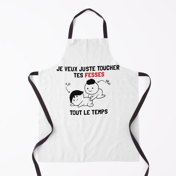 Item preview, Je veux juste toucher tes fesses tout le temps  designed and sold by KMIKBAL7.