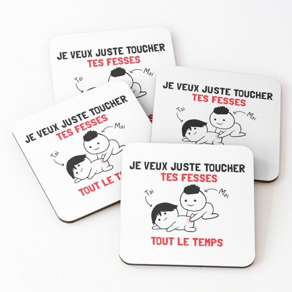 Item preview, Je veux juste toucher tes fesses tout le temps  designed and sold by KMIKBAL7.