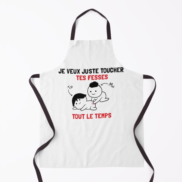 Item preview, Je veux juste toucher tes fesses tout le temps  designed and sold by KMIKBAL7.