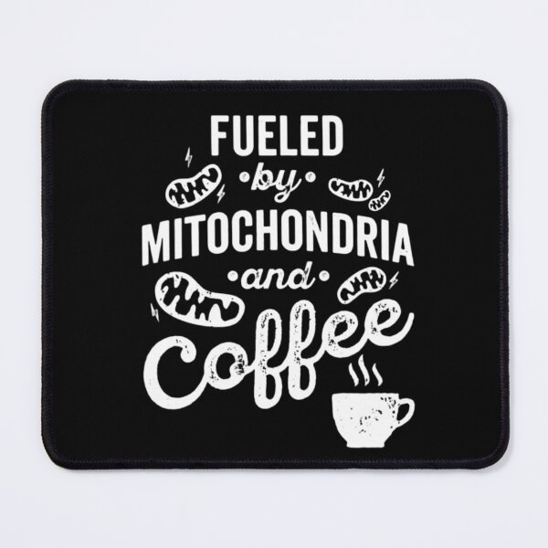 Item preview, Fueled By Mitochondria And Coffee Funny Science Biology designed and sold by FirnandArt.