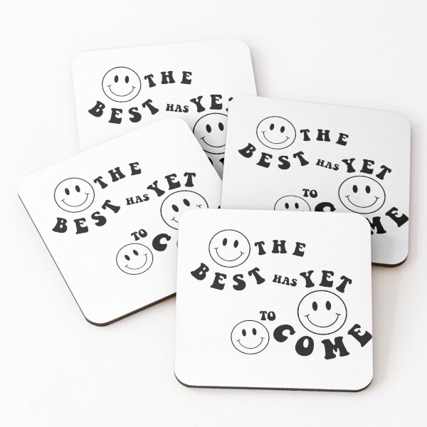 Item preview, The Best Has Yet To Come designed and sold by megtay14.