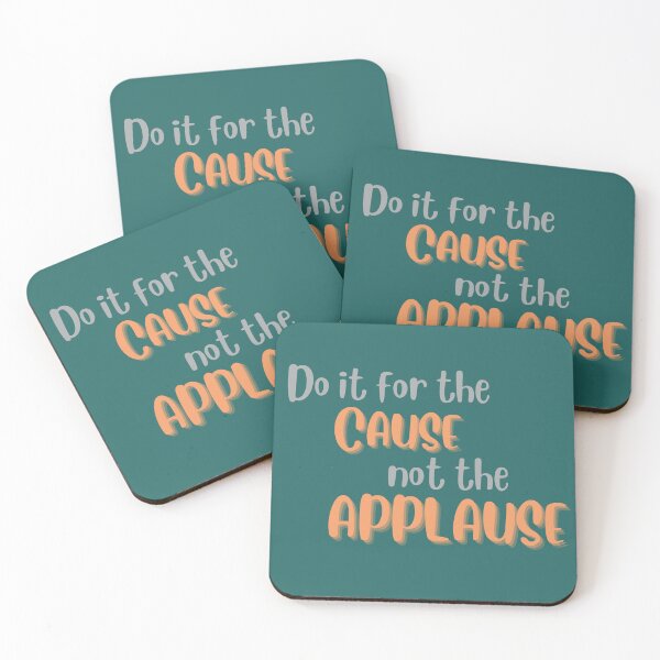 Item preview, Do It for the Cause Not the Applause designed and sold by Thewelllife.
