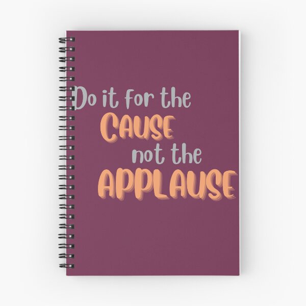 Item preview, Do It for the Cause Not the Applause designed and sold by Thewelllife.
