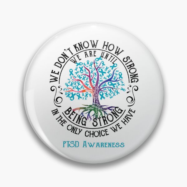 Item preview, PTSD Awareness - Being Strong In The Only Choice We Have designed and sold by CansellBar.
