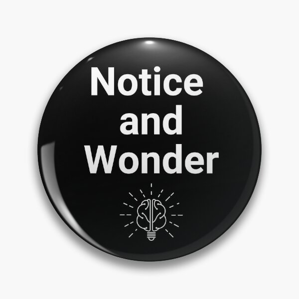 Item preview, Notice and Wonder Curiosity Quote designed and sold by ModelOrganism.
