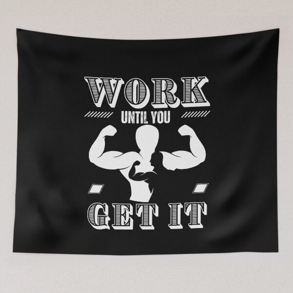 Item preview, Work until you get it | bodybuilding motivation quotes designed and sold by Shambusiness.