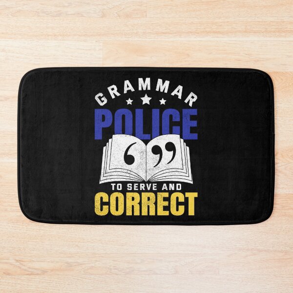 Item preview, Funny Grammar Police To Serve And Correct English Teacher  designed and sold by Best Designer.