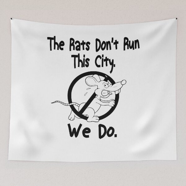 Item preview, The Rats Don't Run This City We Do designed and sold by Msadk.