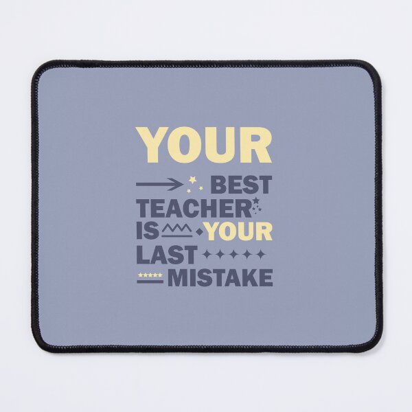 Item preview, Your Best Teacher is your Last Mistake designed and sold by Mondir ⭐⭐⭐⭐⭐.