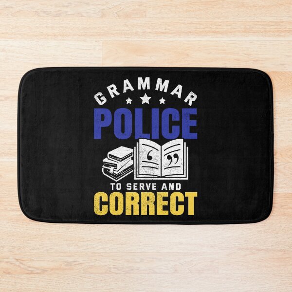 Item preview, Funny Grammar Police To Serve And Correct English Teacher  designed and sold by Best Designer.