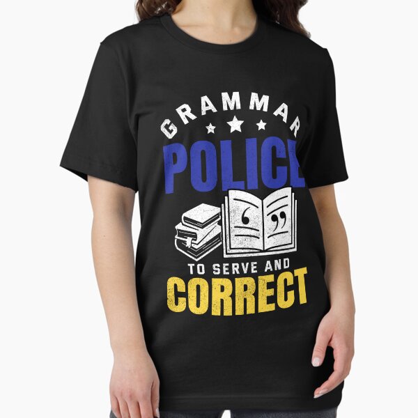 Item preview, Funny Grammar Police To Serve And Correct English Teacher  designed and sold by Best Designer.