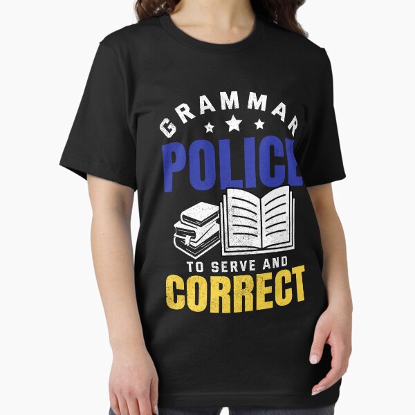 Item preview, Funny Grammar Police To Serve And Correct English Teacher  designed and sold by Best Designer.