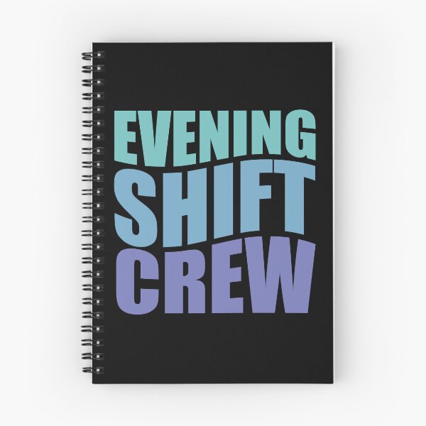 Item preview, Evening Shift Crew designed and sold by TaraGbear.