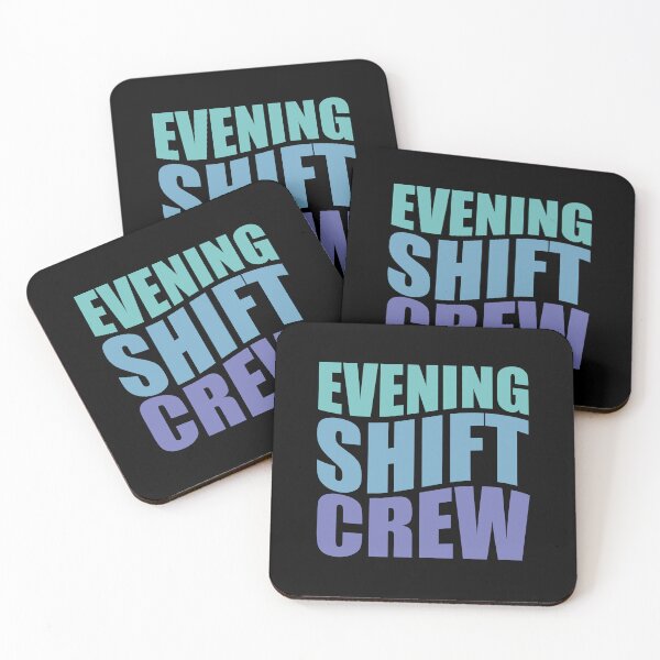 Item preview, Evening Shift Crew designed and sold by TaraGbear.