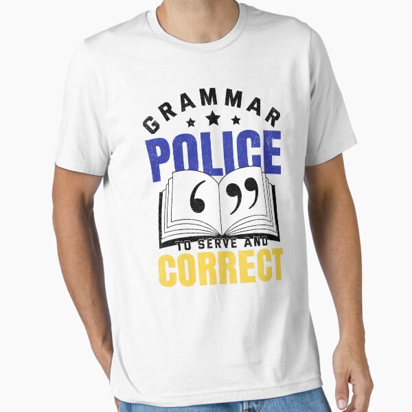 Item preview, Funny Grammar Police To Serve And Correct English Teacher  designed and sold by Best Designer.