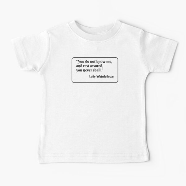 Item preview, Lady Whistledown Bridgerton Quotes - You do not know me designed and sold by Inspirationmotivation.