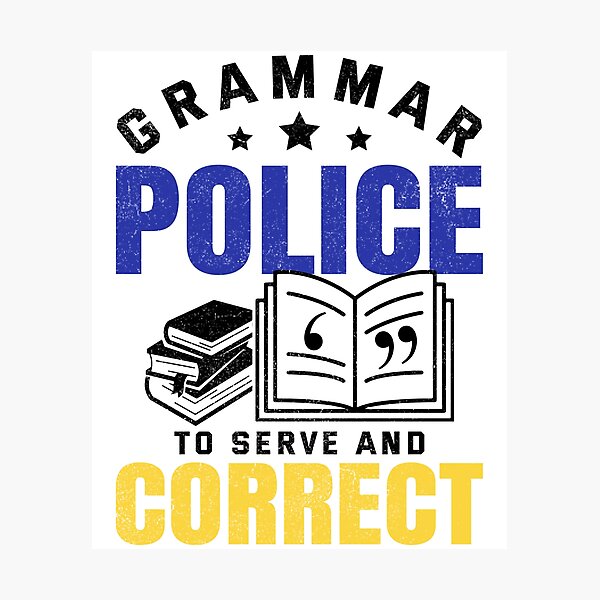 Item preview, Funny Grammar Police To Serve And Correct English Teacher  designed and sold by Best Designer.
