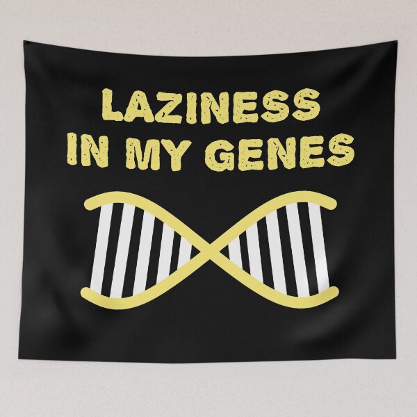 Item preview, Laziness in My Genes : Funny Lazy Quote designed and sold by EnzoVectorism.