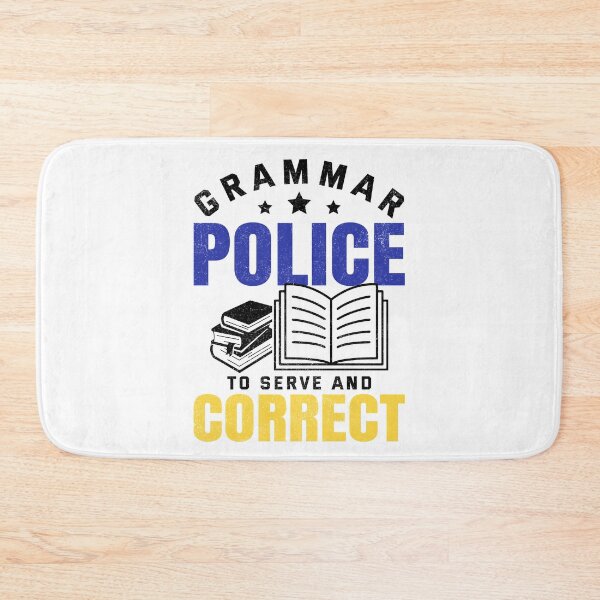 Item preview, Funny Grammar Police To Serve And Correct English Teacher  designed and sold by Best Designer.