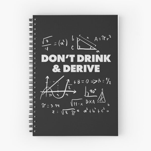 Item preview, Dont drink and derive. Funny Calculus Math Dad Joke Pun Adult Humor designed and sold by pun-tas-tik.