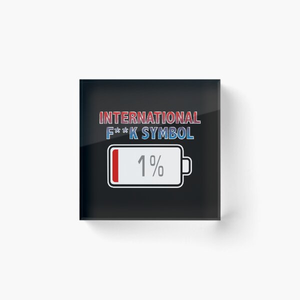 Item preview, International F**k Symbol with Battery at 1% designed and sold by Moodific.