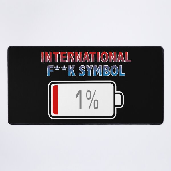 Item preview, International F**k Symbol with Battery at 1% designed and sold by Moodific.