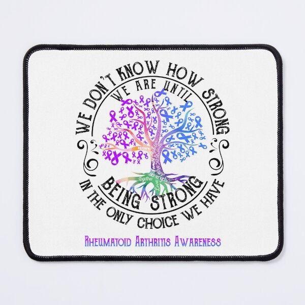 Item preview, Rheumatoid Arthritis Awareness - Being Strong In The Only Choice We Have designed and sold by CansellBar.