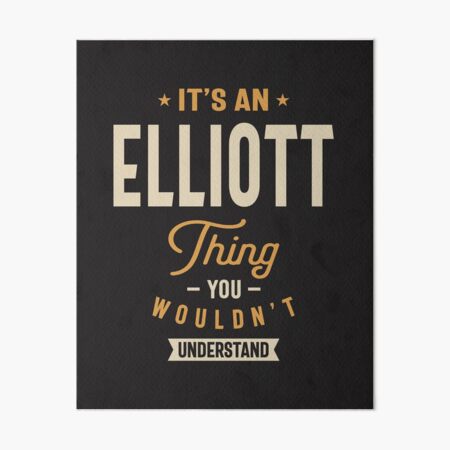 Item preview, It's an Elliott Thing Personalized Name designed and sold by cidolopez.