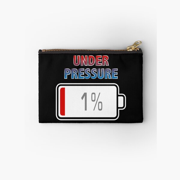 Item preview, Under Pressure with Battery at 1% designed and sold by Moodific.