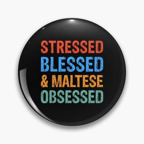 Item preview, Stressed Blessed and Maltese Obsessed Dog Gift  designed and sold by Guarddogdrive.
