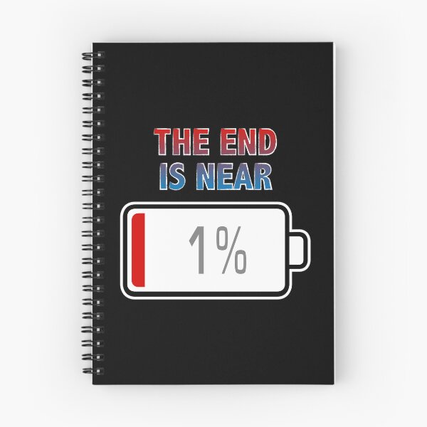 Item preview, The End Is Near with Battery at 1% designed and sold by Moodific.