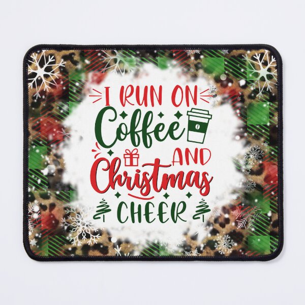 Item preview, I Run On Coffee Christmas Cheer designed and sold by Mondir ⭐⭐⭐⭐⭐.