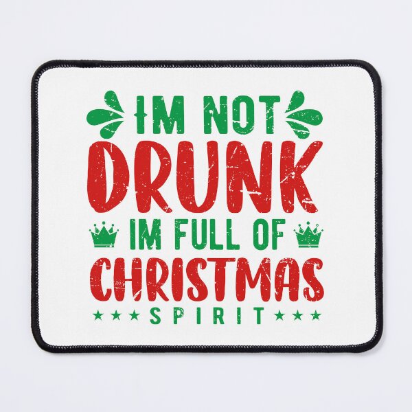Item preview, not drunk full of christmas spirit designed and sold by sweetanndspooky.