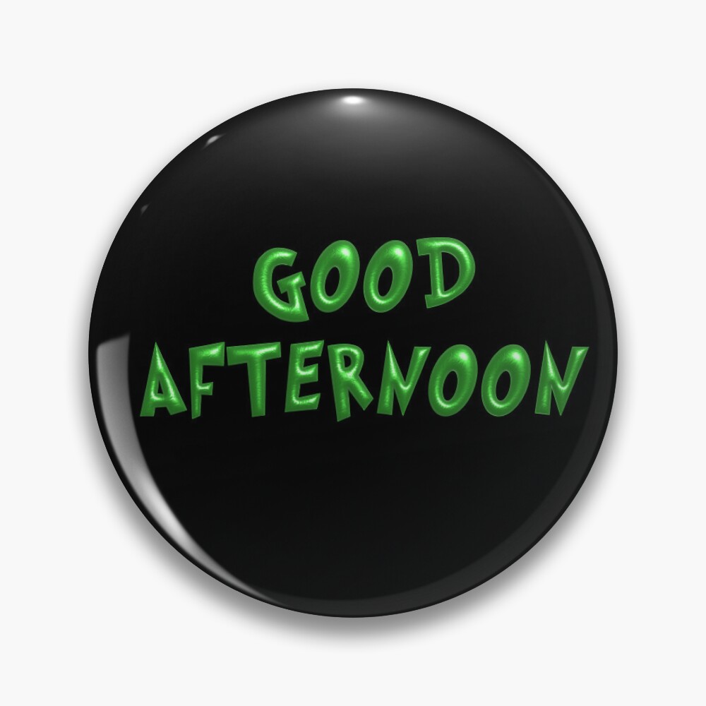 Good Afternoon! Pin for Sale by Scrumptious Designs