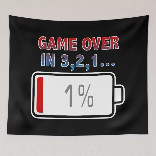 Item preview, Game Over In 3, 2, 1... with Battery at 1% designed and sold by Moodific.