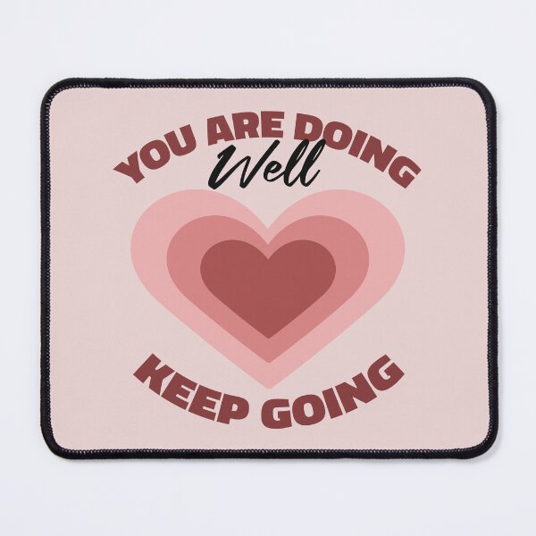 Item preview, You are Doing Well Keep Going designed and sold by bolimj.